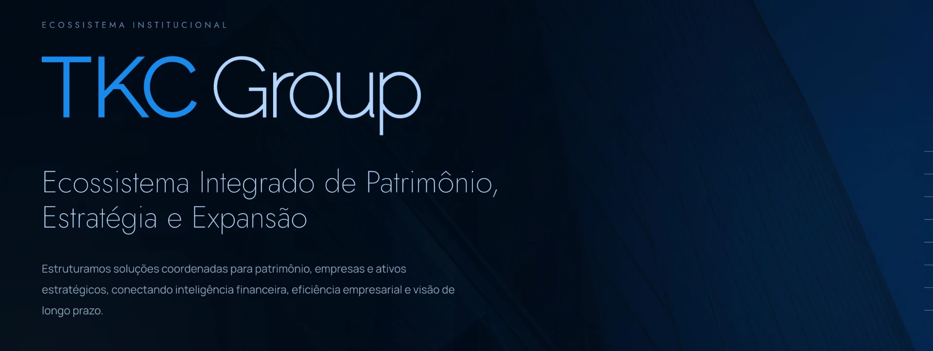 TKC Group — ecossistema integrado de patrimônio, estratégia e expansão
